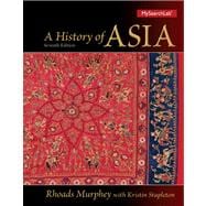 History of Asia, A, 7/e