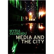 Media and the City Cosmopolitanism and Difference