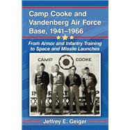Camp Cooke and Vandenberg Air Force Base, 1941-1966