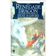 The Renegade Dragon
