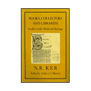 BOOKS, COLLECTORS & LIBRARIES Studies in the Medieval Heritage