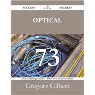 Optical Communications: 73 Most Asked Questions on Optical Communications - What You Need to Know