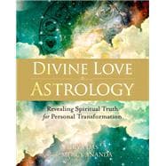 Divine Love Astrology Revealing Spiritual Truth for Personal Transformation