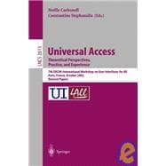 Universal Access-Theoretical Perspectives, Practice, and Experience: Theoretical Perspectives, Practice, and Experience : 7th Ercim International Workshop on User Interfaces for All, Paris, France, October 24-25, 2002