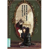 Le château solitaire dans le miroir