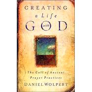 Creating a Life With God