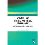 Women, Land Rights and Rural Development: A Comparative Study