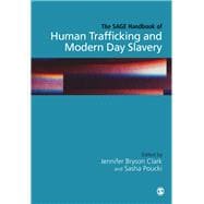 The Sage Handbook of Human Trafficking and Modern Day Slavery