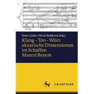 Klang – Ton – Wort: akustische Dimensionen im Schaffen Marcel Beyers