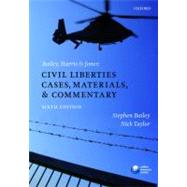 Bailey, Harris and Jones: Civil Liberties Cases, Materials, and Commentary