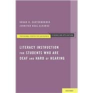 Literacy Instruction for Students who are Deaf and Hard of Hearing