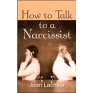 How to Talk to a Narcissist
