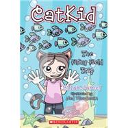 Catkid #2: The Fishy Field Trip