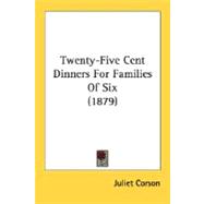 Twenty-Five Cent Dinners For Families Of Six