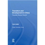 Transition and Development in China: Towards Shared Growth