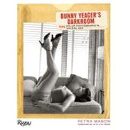 Bunny Yeager's Darkroom Pin-up Photography's Golden Era