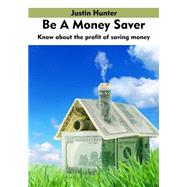 Be a Money Saver