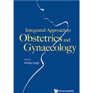 Integrated Approach to Obstetrics and Gynaecology