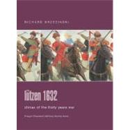 Lutzen 1632 : Climax of the Thirty Years War