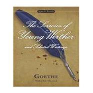 The Sorrows of Young Werther and Selected Writings