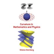 Curvature in Mathematics and Physics
