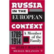 Russia in the European Context, 1789-1914 A Member of the Family