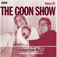 The Goon Show: the Indigestion Waltz