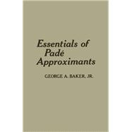 Essentials of Padé Approximants