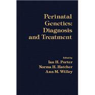Perinatal Genetics : Diagnosis and Treatment