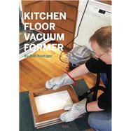 Kitchen Floor Vacuum Former
