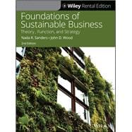 Foundations of Sustainable Business Theory, Function, and Strategy [Rental Edition]