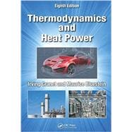 Thermodynamics and Heat Power, Eighth Edition