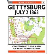 Gettysburg July 2 1863 Confederate: The Army of Northern Virginia