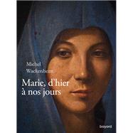 Marie d'hier à nos jours