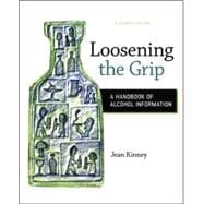 Loosening the Grip: A Handbook of Alcohol Information