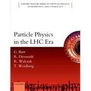 Particle Physics in the LHC era