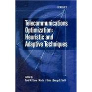 Telecommunications Optimization Heuristic and Adaptive Techniques