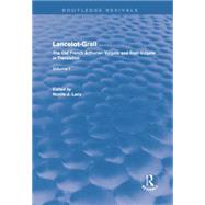 Lancelot-Grail: Volume 1 (Routledge Revivals): The Old French Arthurian Vulgate and Post-Vulgate in Translation