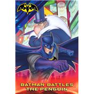 Batman Battles the Penguin