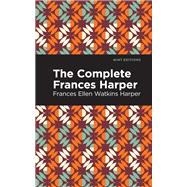 The Complete Frances Harper