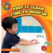 Keep It Clean Time to Wash Up