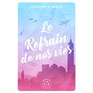 Le Refrain de nos vies