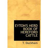 Eyton's Herd Book of Hereford Cattle