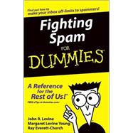 Fighting Spam For Dummies