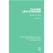 Claude Levi-Strauss: The Bearer of Ashes