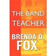 The Band Teacher