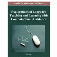 Explorations of Language Teaching and Learning With Computational Assistance