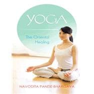 Yoga: The Oriental Healing