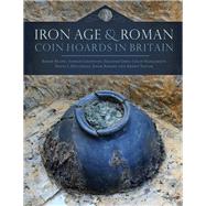 Iron Age and Roman Coin Hoards in Britain