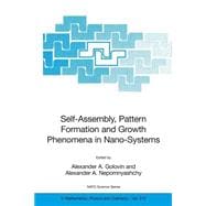 Self-assembly, Pattern Formation and Growth Phenomena in Nano-systems
